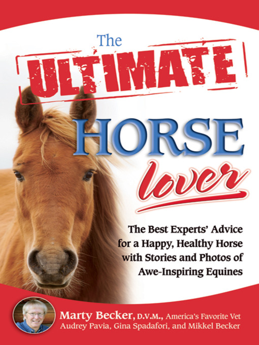 Title details for The Ultimate Horse Lover by Marty Becker, D.V.M. - Available